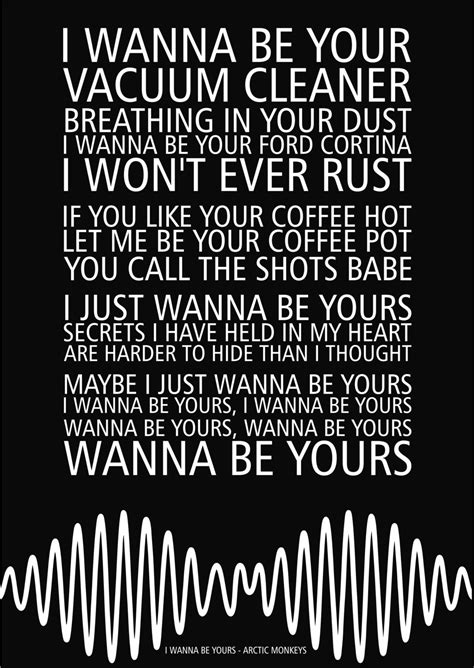 i wanna be your|i wanna be yours lyrics meaning.